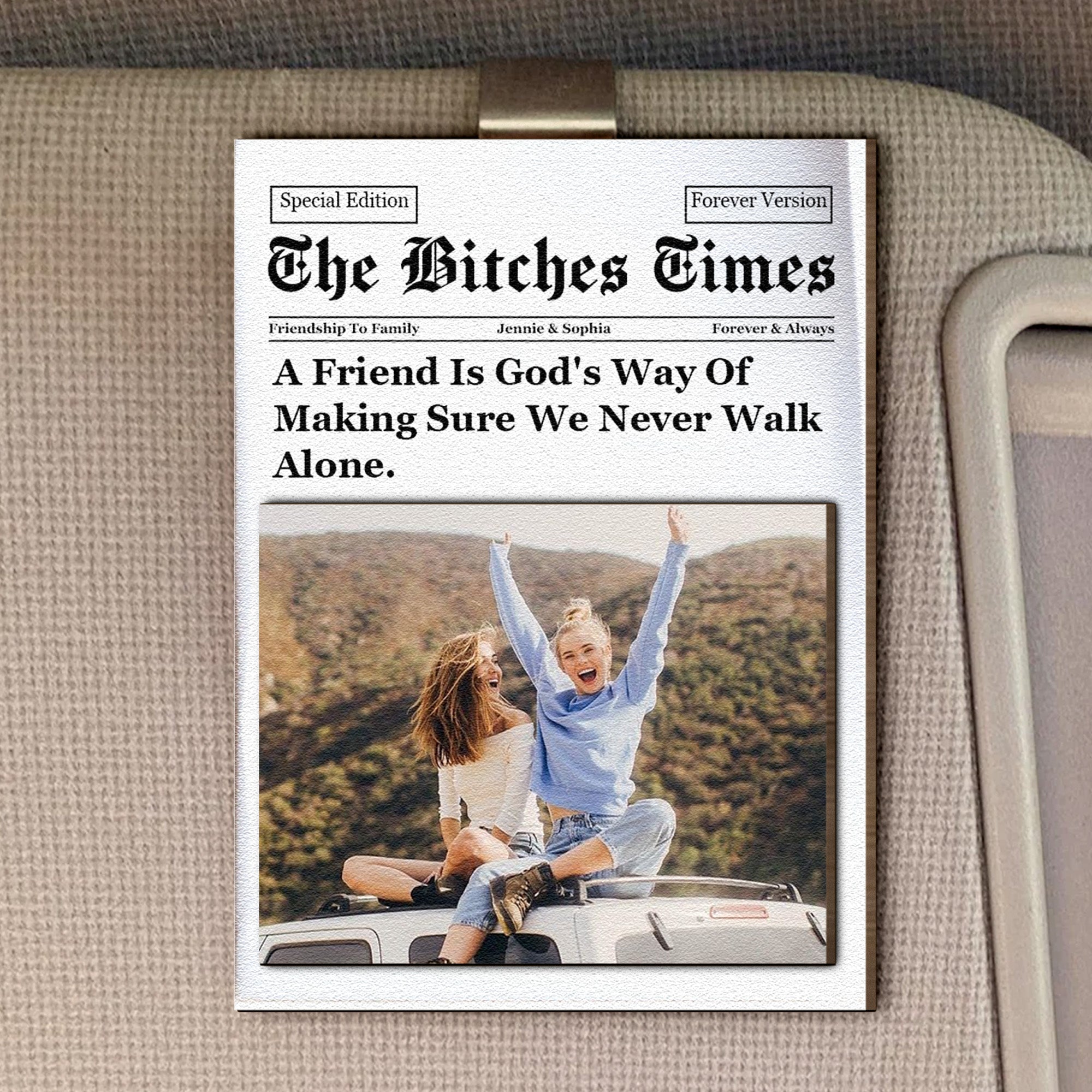 A-Friend-Is-God_s-Way-Of-Making-Sure-We-Never-Walk-Alone-Personalized-Photo-Wooden-Car-Visor-Clip_1