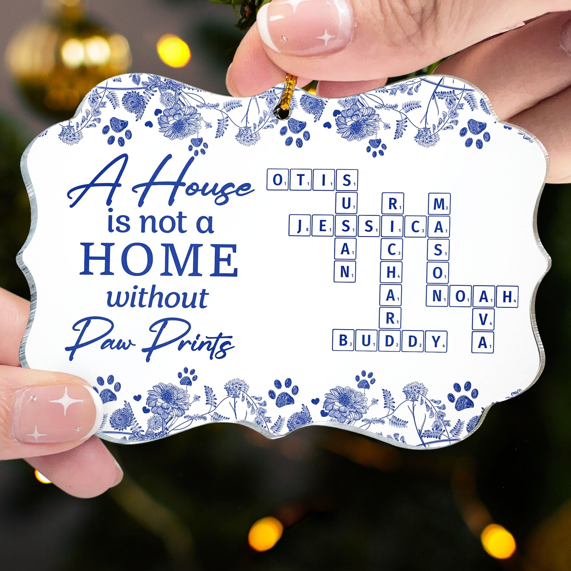 A House Is Not A Home Without Paw Prints - Personalized Acrylic Ornament