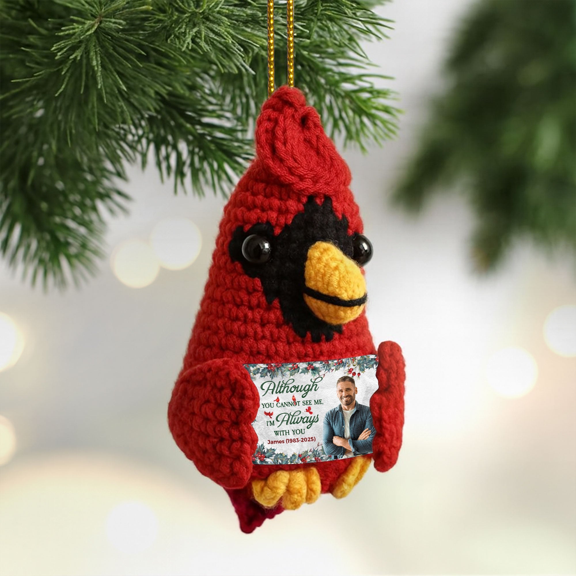 Although You Cannot See Me I'm Always With You - Personalized Crochet Cardinal Photo Ornament