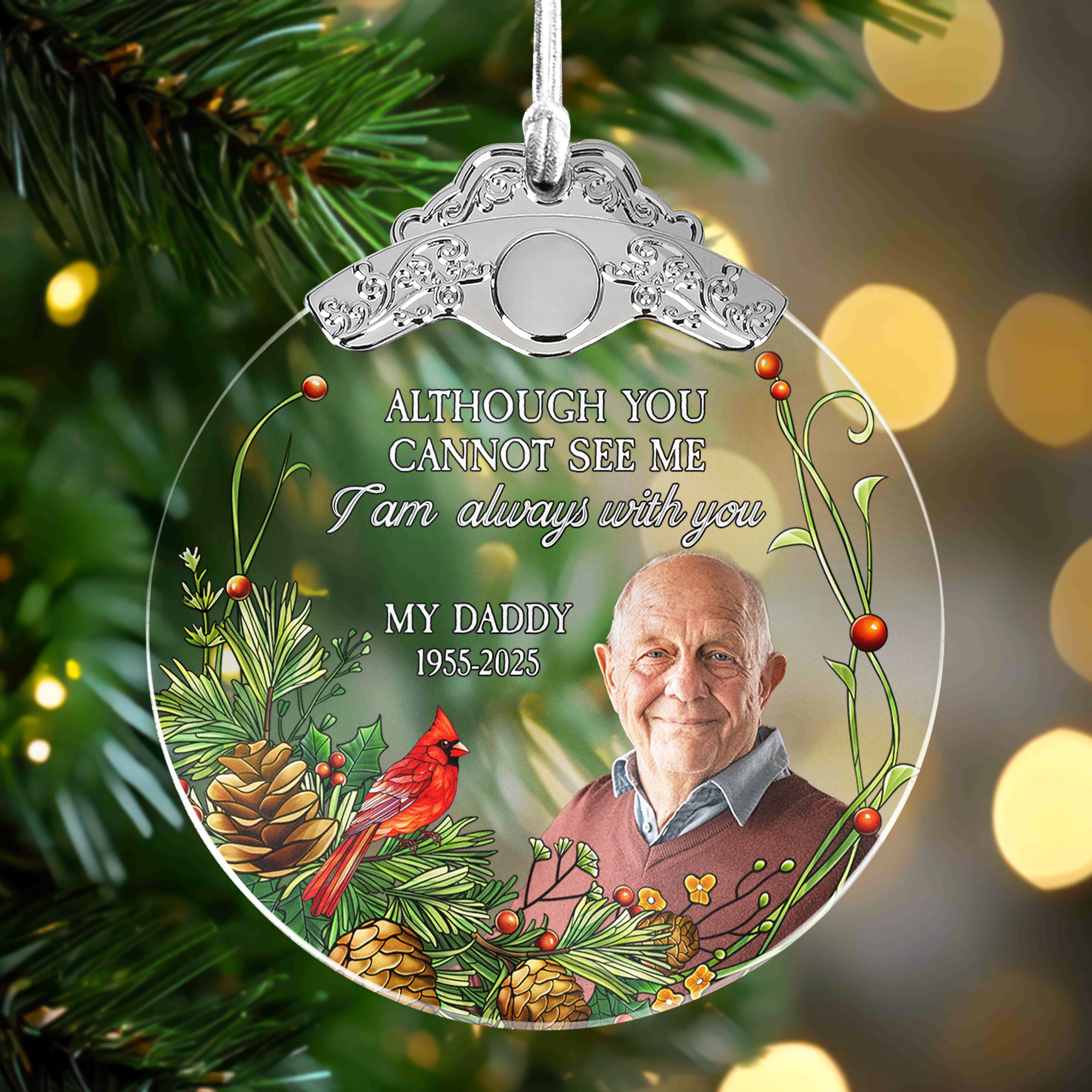 Although You Cannot See Me I'm Always With You - Personalized Glass Photo Ornament With Silver Cap
