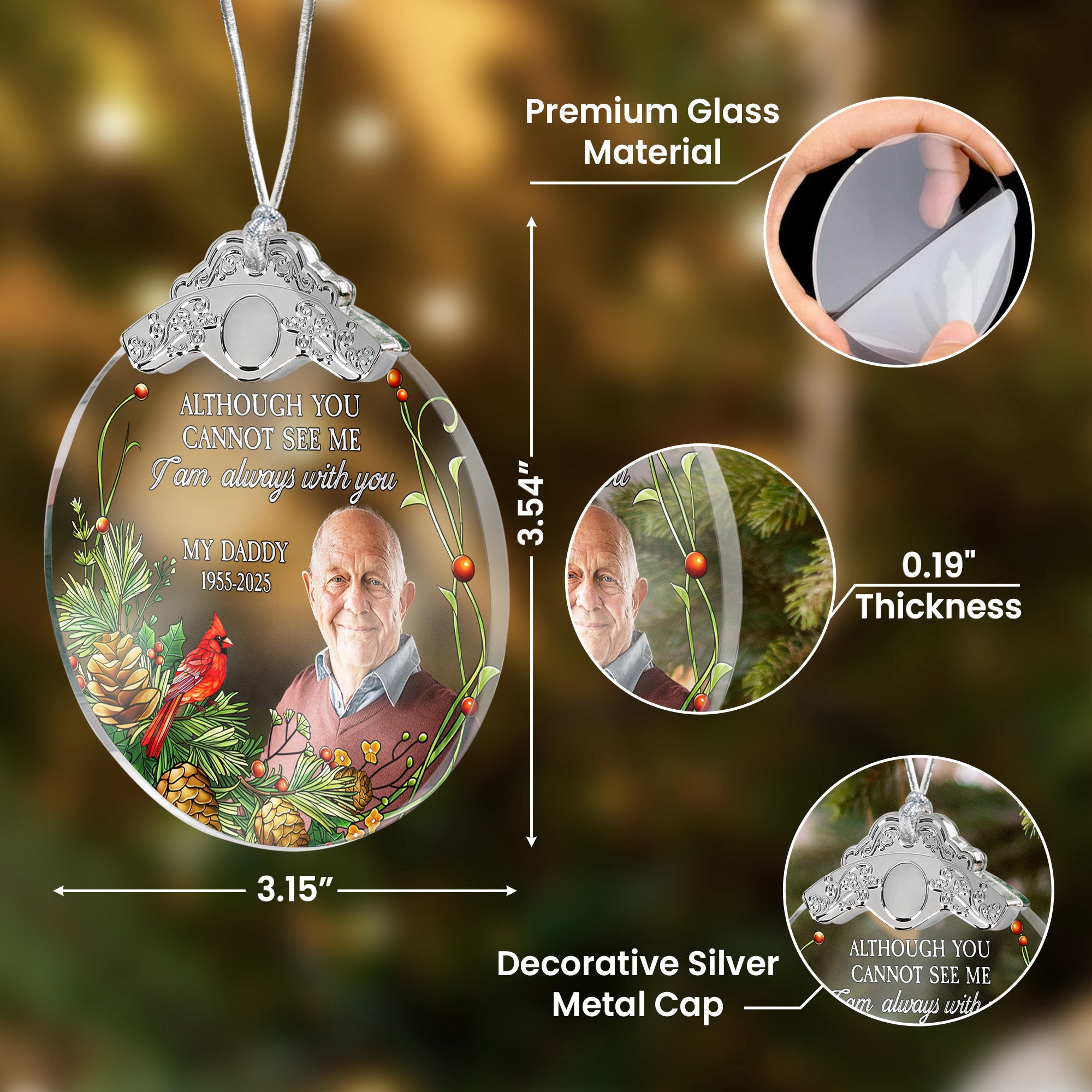Although You Cannot See Me I'm Always With You - Personalized Glass Photo Ornament With Silver Cap