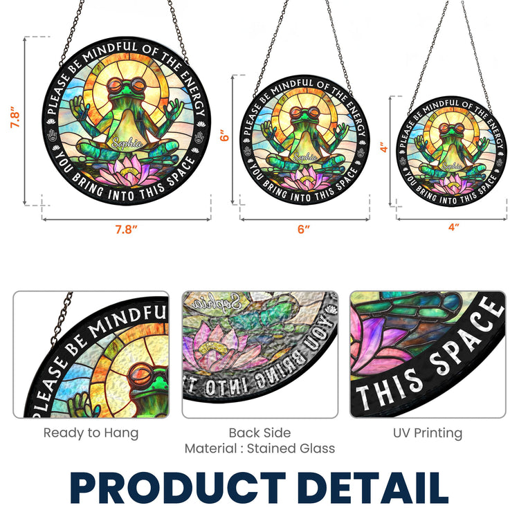 Be-Mindful-Of-The-Energy-Personalized-Stained-Glass-Window-Hanging-Suncatcher_5_061c8082-af81-4631-8757-c19e3bcd77dd