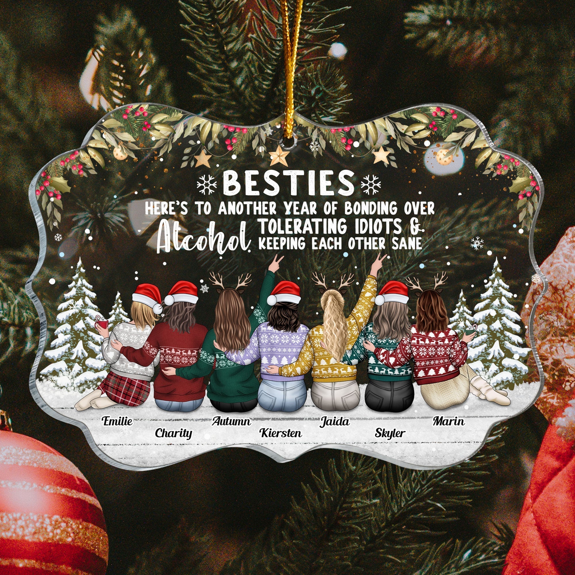 Besties To Another Year Of Bonding Alcohol - Personalized Friend Ornament