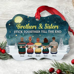Brothers & Sisters Stick Together Till The End - Personalized Aluminum/Wooden Ornament - Christmas, Loving Gift For Family Members, Brothers, Sisters, Siblings