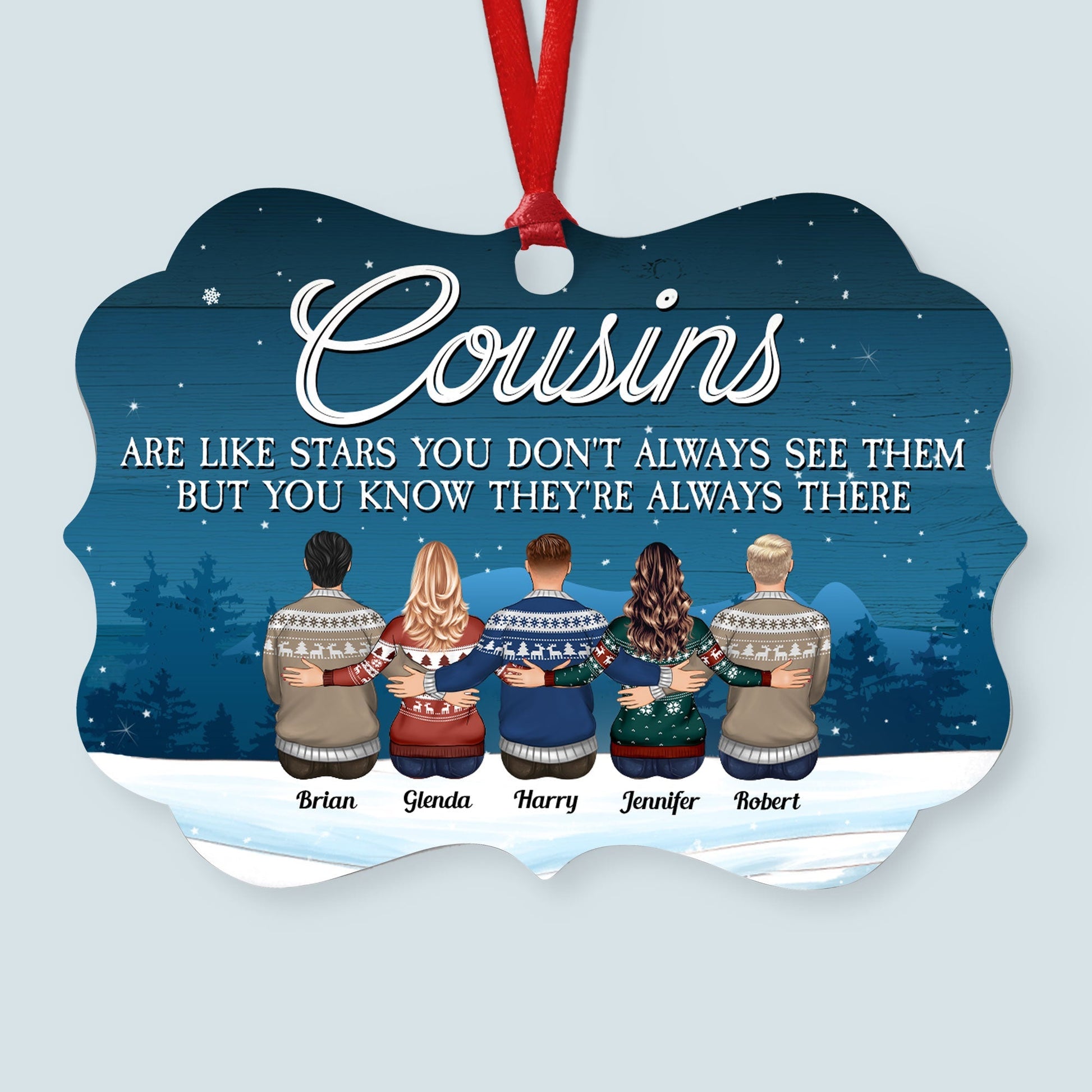 Cousins Like You Are Precious And Few - Personalized Aluminum Ornament - Christmas Gift For Cousins, Gift For Aunts, Gift For Uncles, Gift For Family - Family Hugging