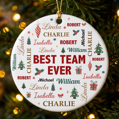 Custom Name Art For Coworkers Best Team Ever - Personalized Ornament