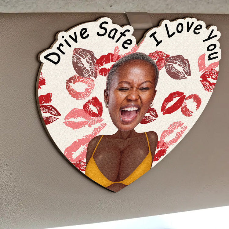 Drive-Safe-I-F_Cking-Love-You-Funny-Gifts-For-Him-Personalized-Wooden-Photo-Car-Visor-Clip_2