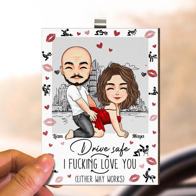 Drive-Safe-I-Fcking-Love-You-_Either-Way-Works_-Naughty-Couple-Personalized-Wooden-Car-Visor-Clip_4