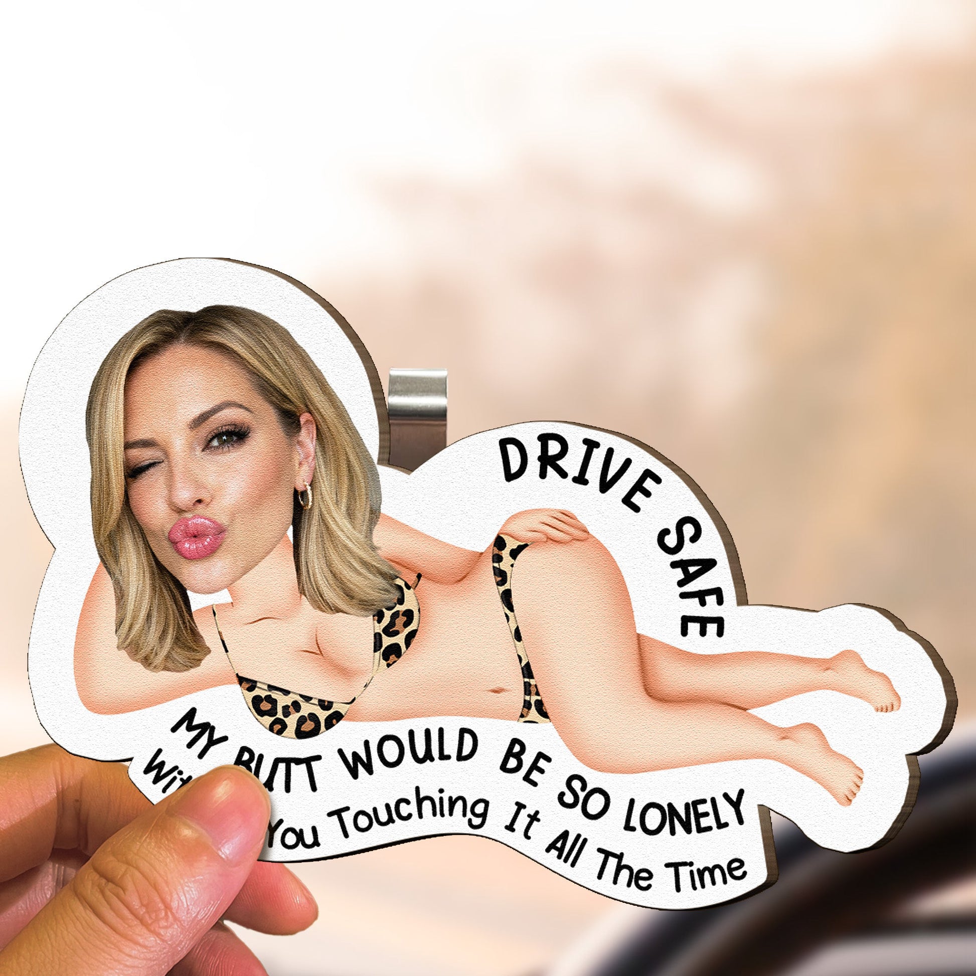 Drive-Safe-My-Butt-So-Lonely-Without-You-Touching-It-All-The-Time-Personalized-Wooden-Photo-Car-Visor-Clip_3