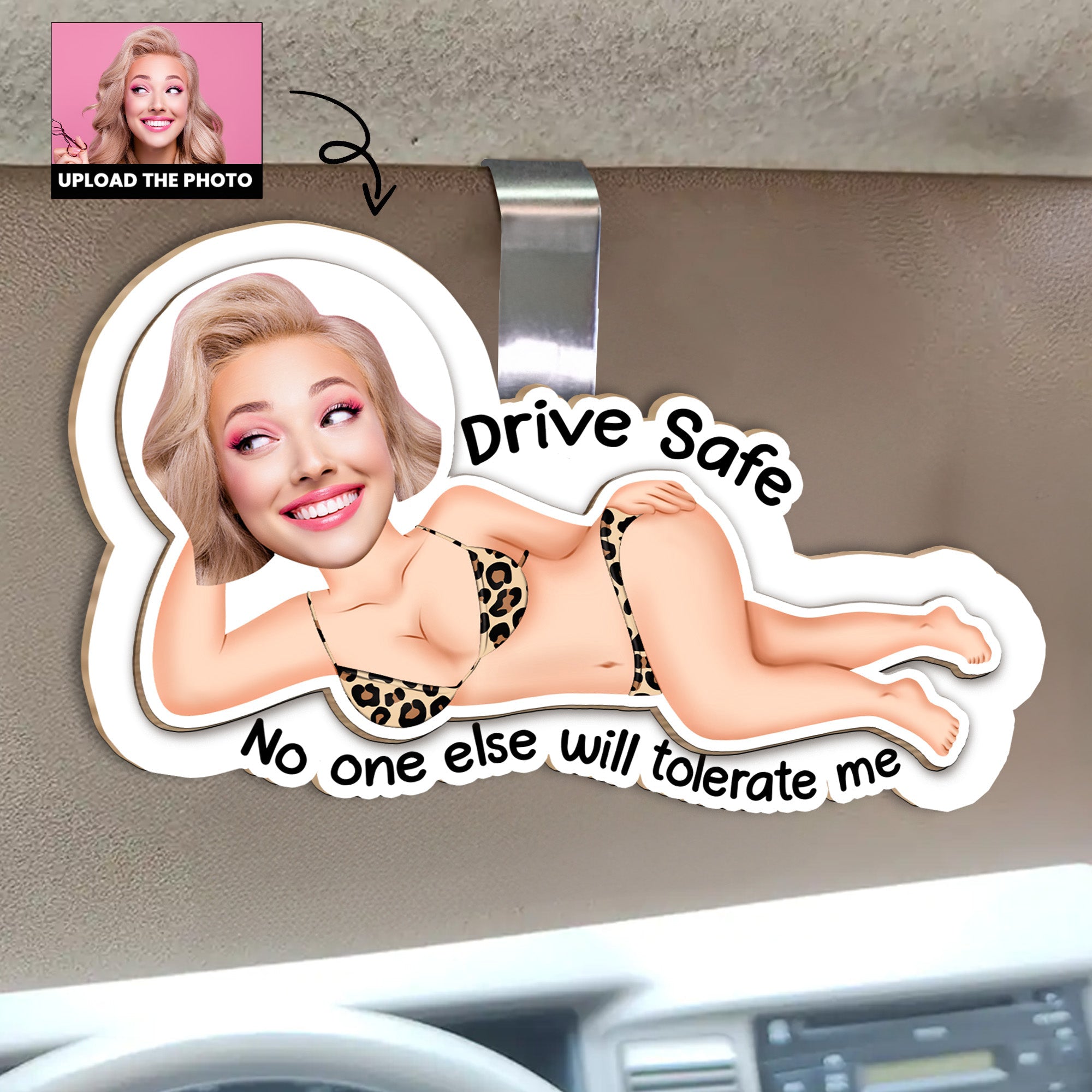 Drive-Safe_-No-One-Else-Will-Tolerate-Me-Personalized-Photo-Wooden-Car-Visor-Clip_1