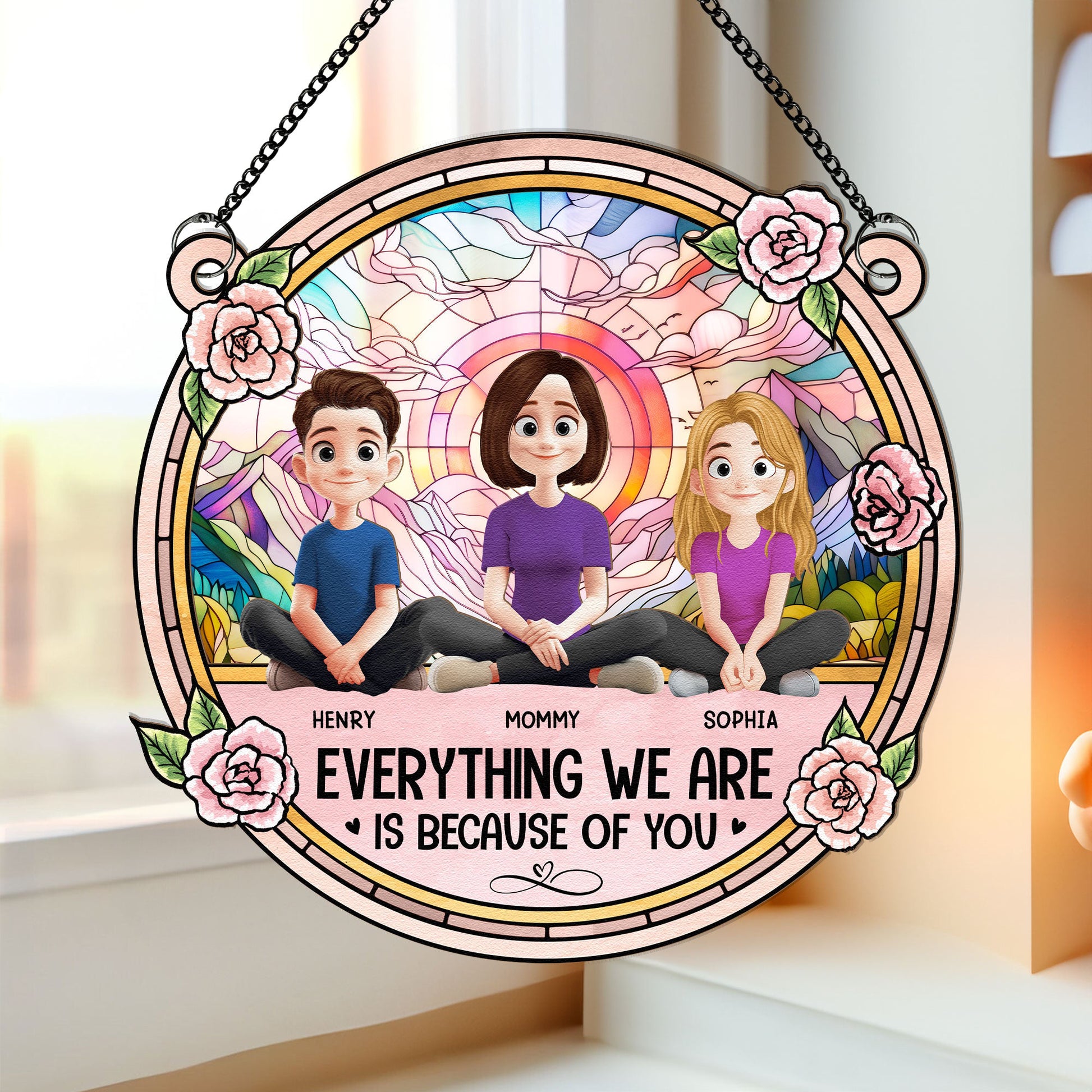 Everything-We_Re-Because-Of-You-Personalized-Window-Hanging-Suncatcher-Ornament_1