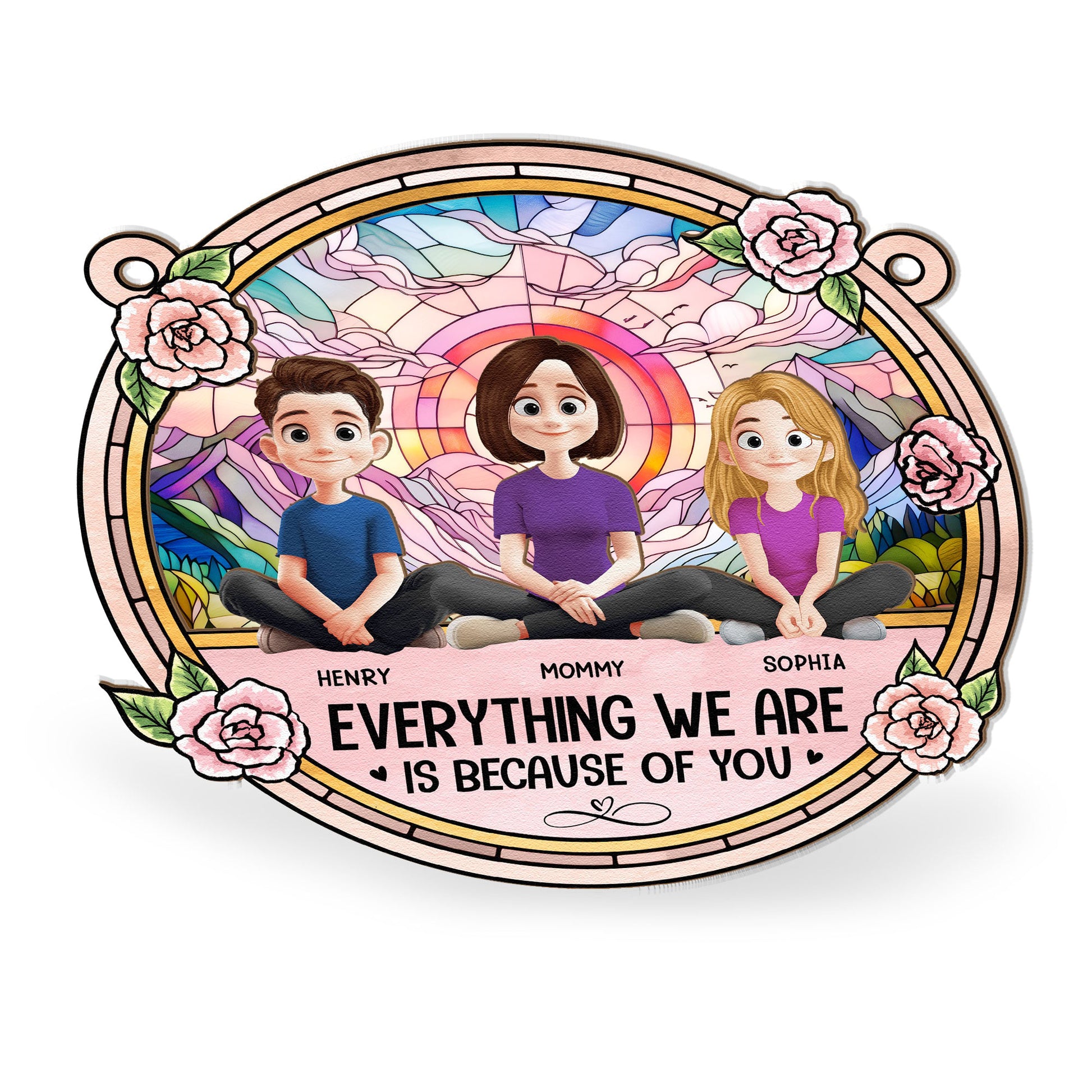 Everything-We_Re-Because-Of-You-Personalized-Window-Hanging-Suncatcher-Ornament_3