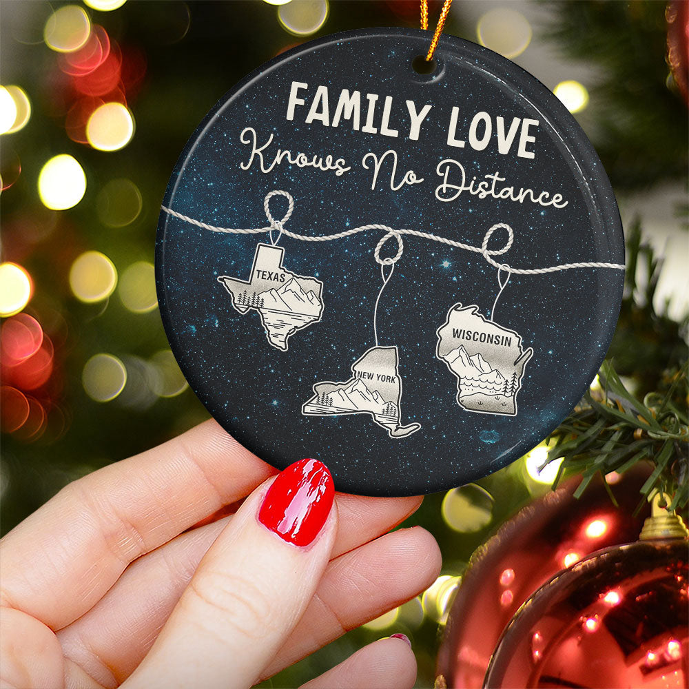 Family Love Knows No Distance States Map - Personalized Ceramic Ornament