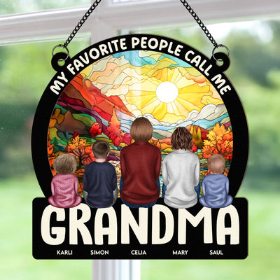 Favorite People Call Me Grandma - Personalized Window Hanging Suncatcher Ornament - Gift For Grandma
