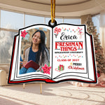 Freshman Things High School, Colleges, Student - Personalized Acrylic Photo Ornament
