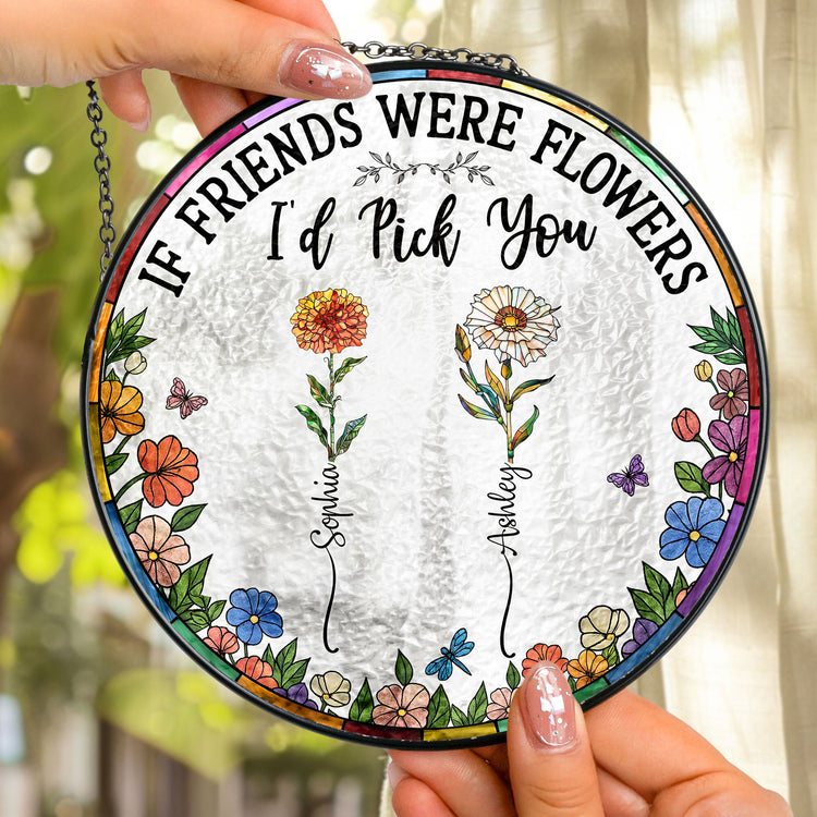 Friend-I_D-Pick-You-Personalized-Stained-Glass-Window-Hanging-Suncatcher_2