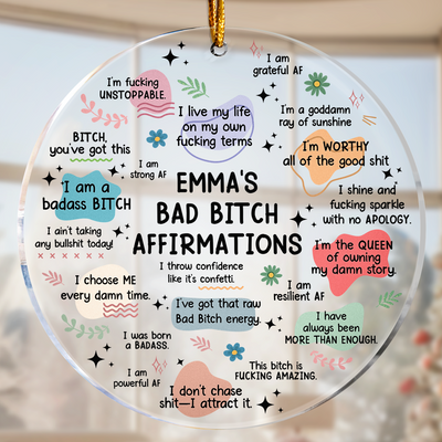 Funny Ornament Bad B*tch Affirmations - Personalized Acrylic Ornament
