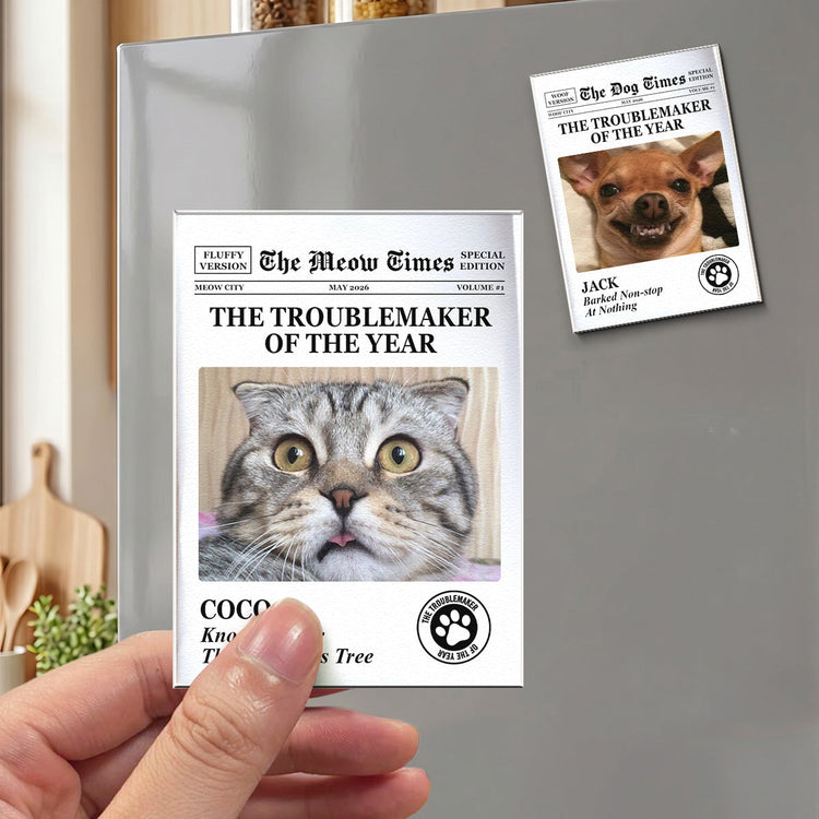 Funny_Pet_The_Trouble_Maker_Of_The_Year_For_Dog_Lovers_Cat_Lovers_Personalized_Magnet_4