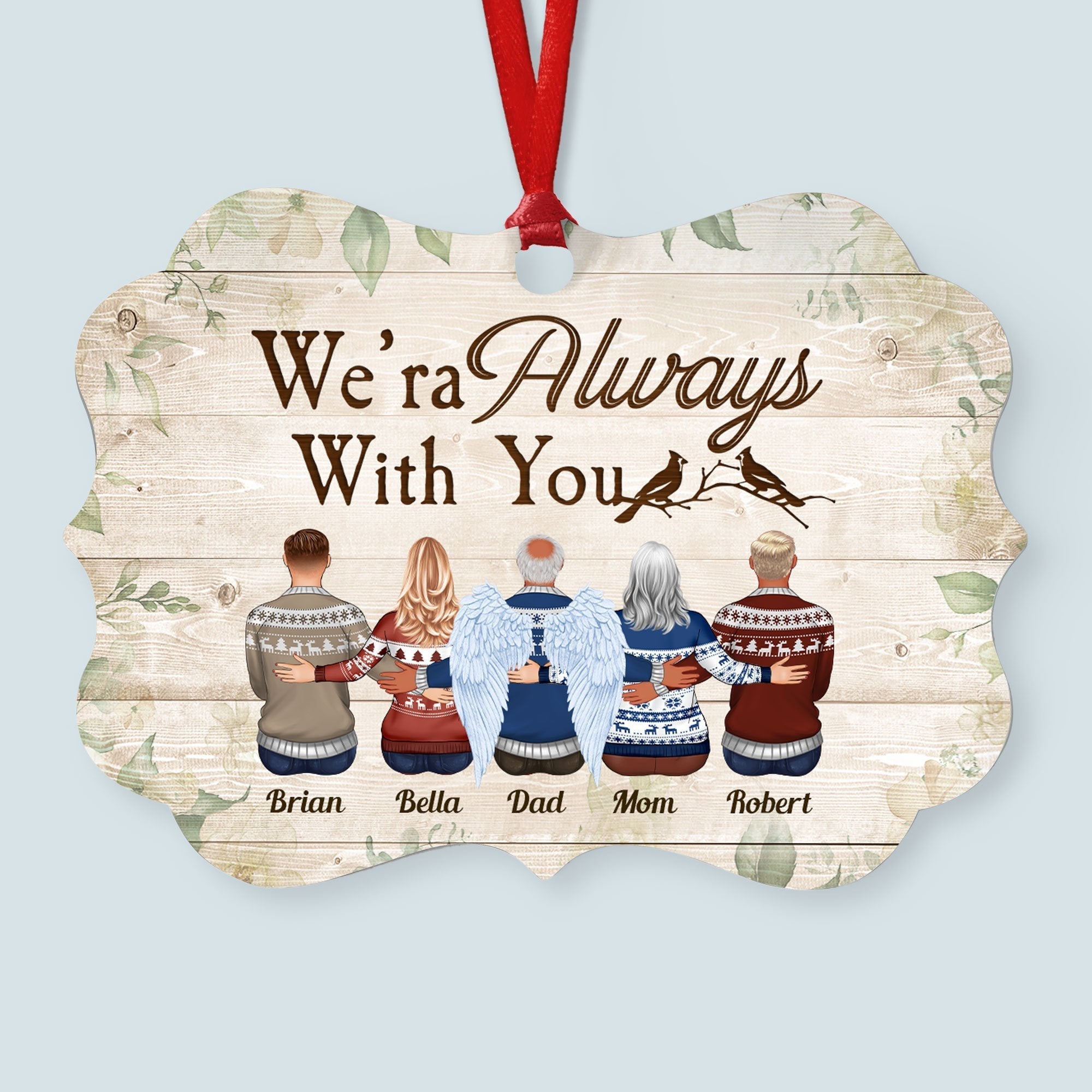 Those We Love Don't Go Away - Personalized Memorial Ornament