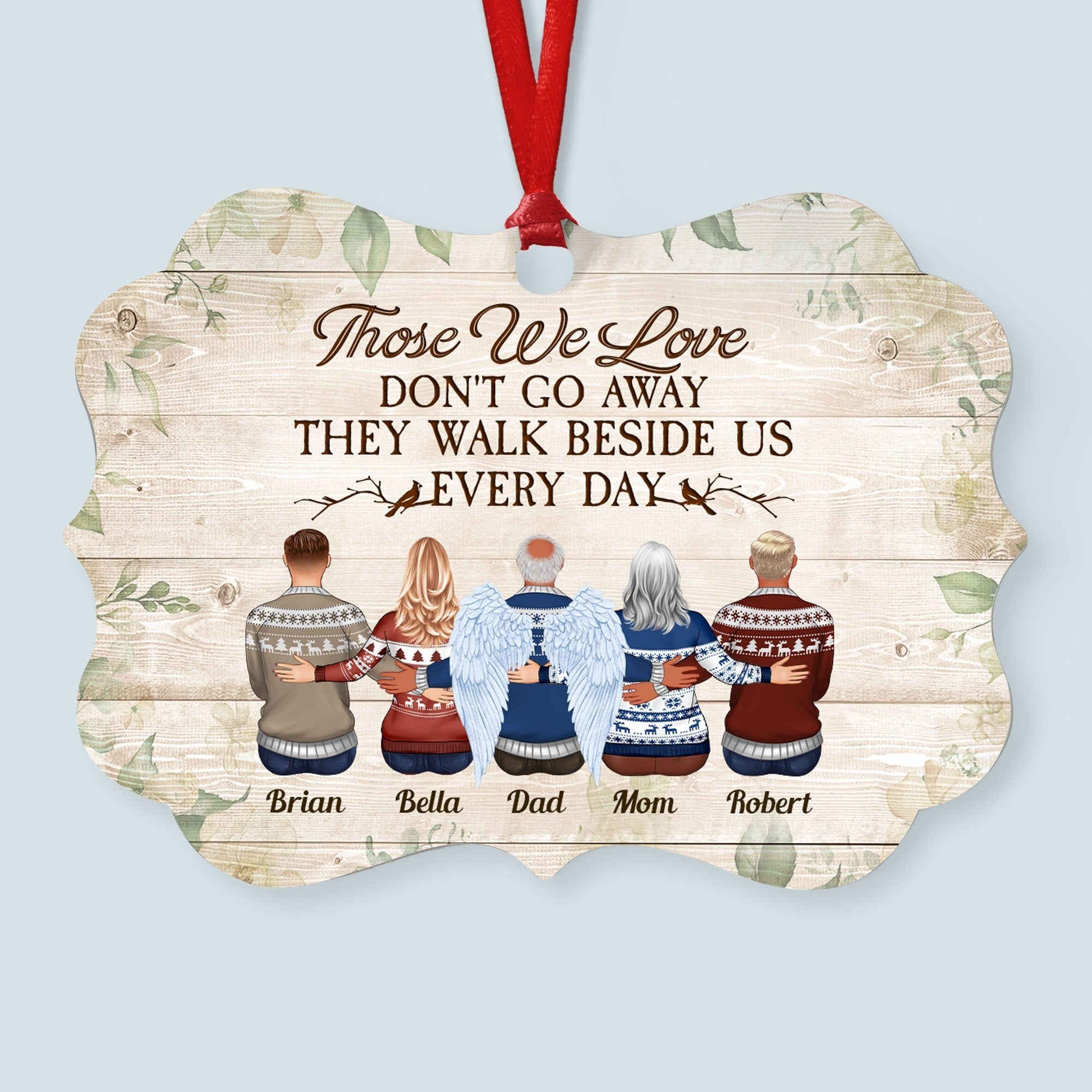 Those We Love Don't Go Away - Personalized Memorial Ornament