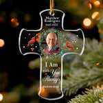 I Am With You Always Bible Verse Loss Of Loved One - Personalized Acrylic Photo Ornament