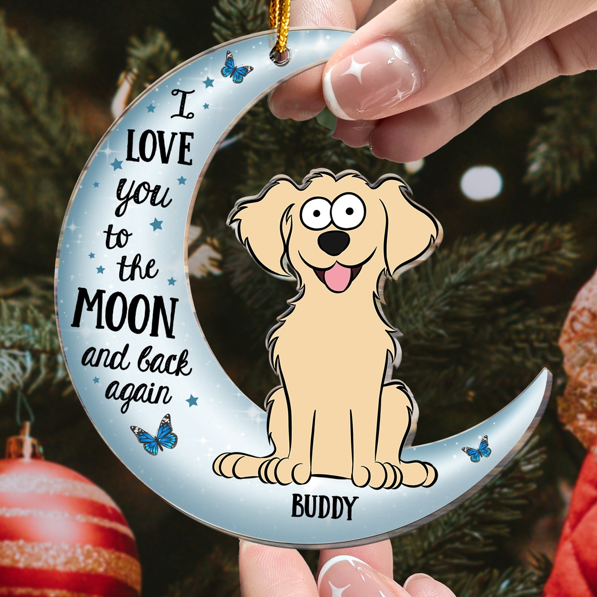 I Love You To The Moon & Back - Pet Version - Personalized Acrylic Ornament