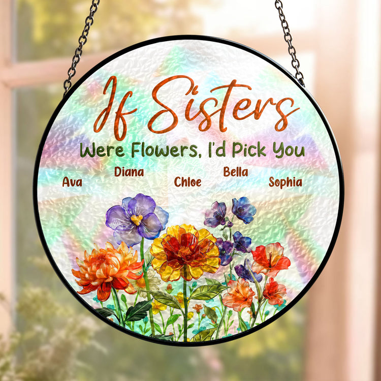 If-Sisters-Were-Flowers-Personalized-Stained-Glass-Window-Hanging-Suncatcher_1