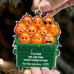 It-Is-Fine-We-Are-Fine-Everything-Is-Fine-Funny-White-Elephant-Party-Exchange-Gift-Personalized-Acrylic-Ornament_2
