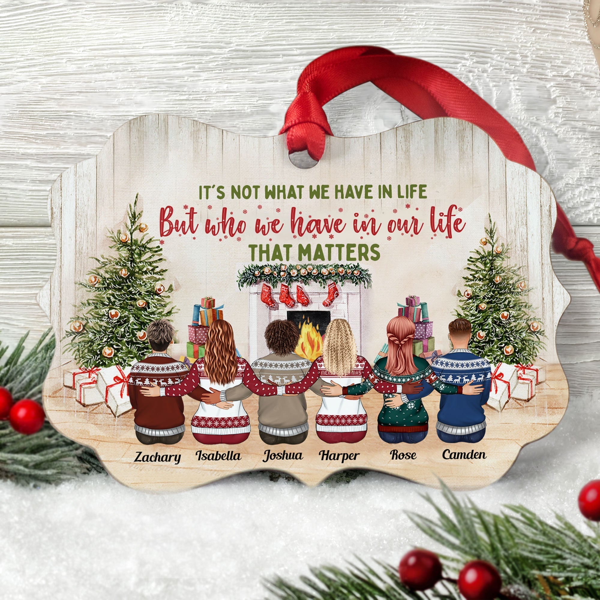 It's Not What We Have But Who We Have That Matters - Personalized Aluminum Ornament - Christmas Gift For Friends - Family Hugging