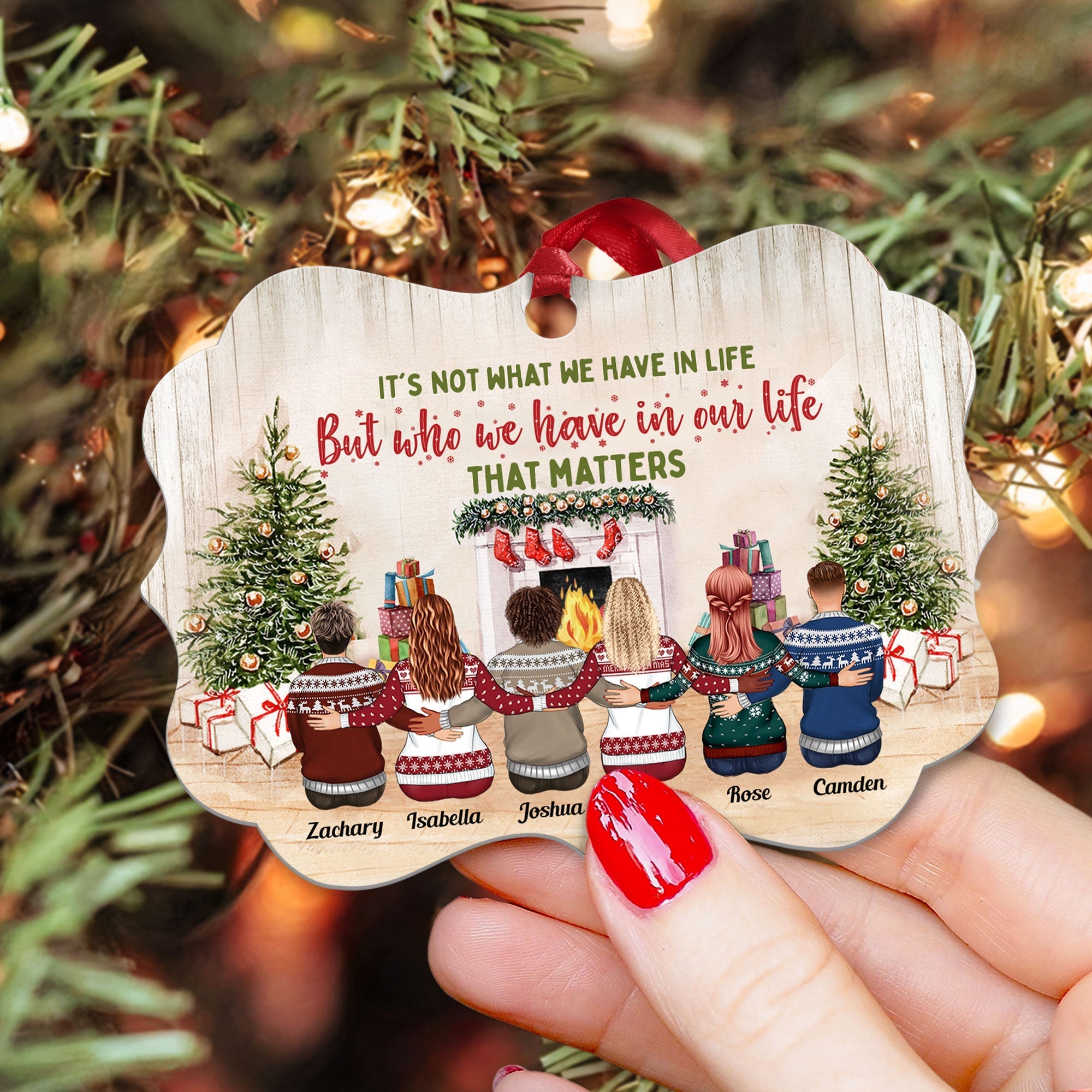 It's Not What We Have But Who We Have That Matters - Personalized Aluminum Ornament - Christmas Gift For Friends - Family Hugging