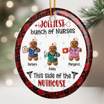 Jolliest Bunch Of Nurses This Side Of The Nuthouse - Personalized Ceramic Ornament