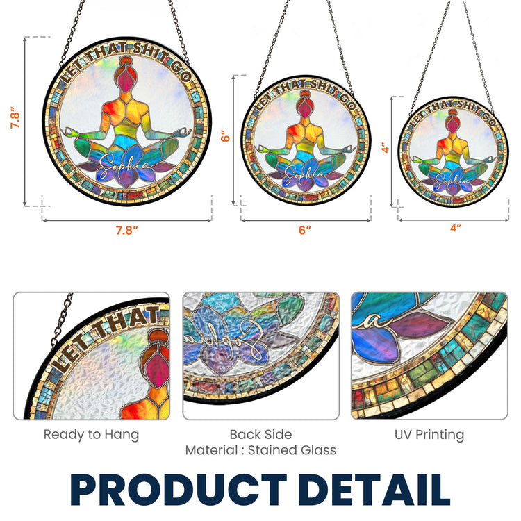 Let-That-Sht-Go-Personalized-Stained-Glass-Window-Hanging-Suncatcher-6