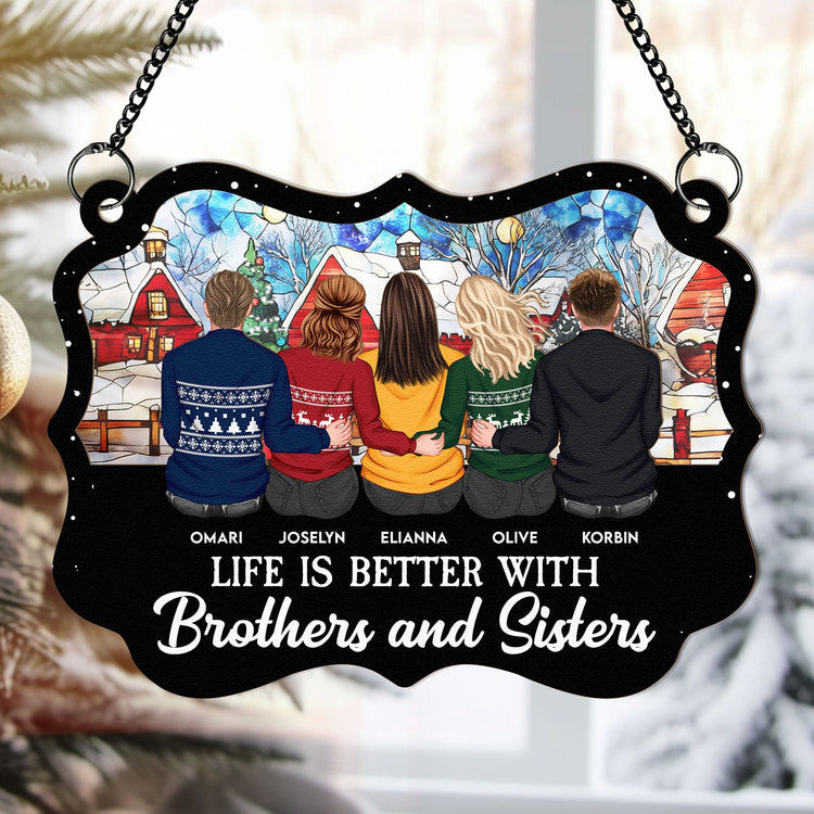 Life-Is-Better-With-Brother-Sister-Personalized-Window-Hanging-Suncatcher-Ornament_1