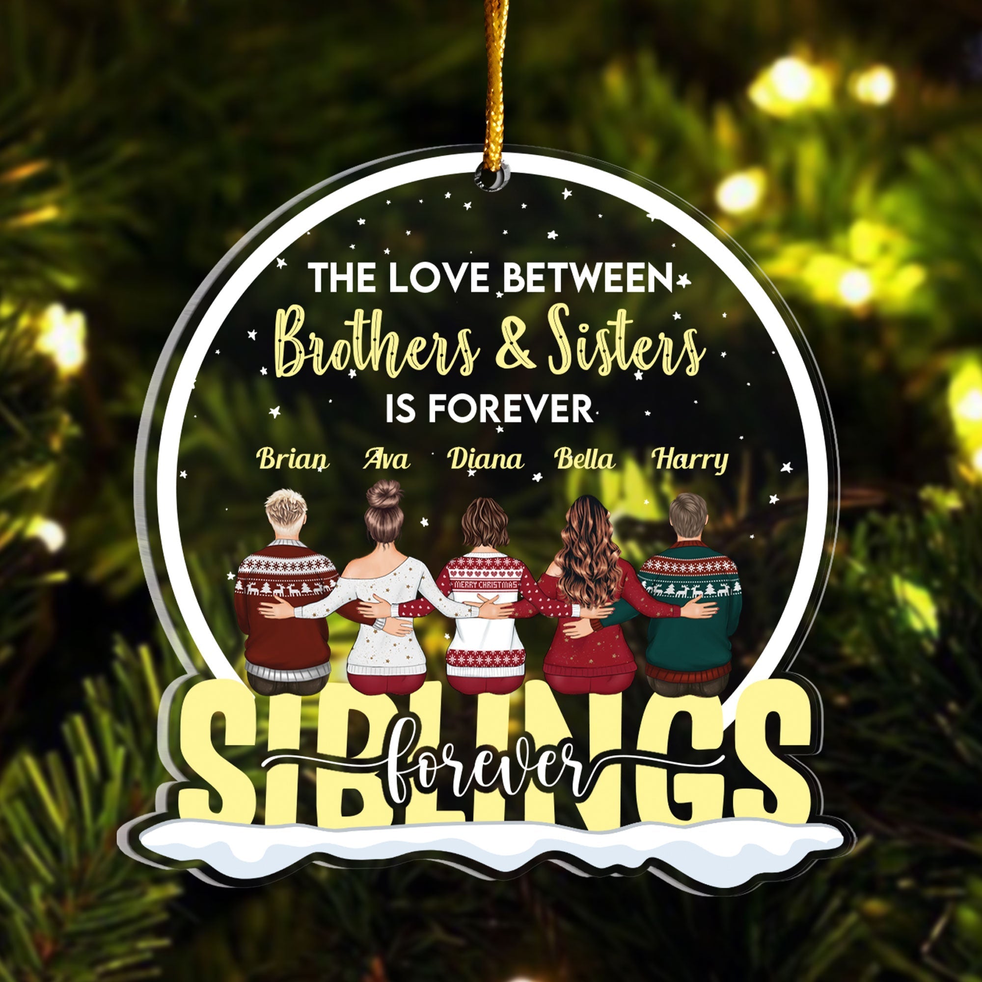 Life Is Better With Siblings - Personalized Snow Globe Shaped Acrylic Ornament - Christmas Gift For Family, Brothers, Sisters