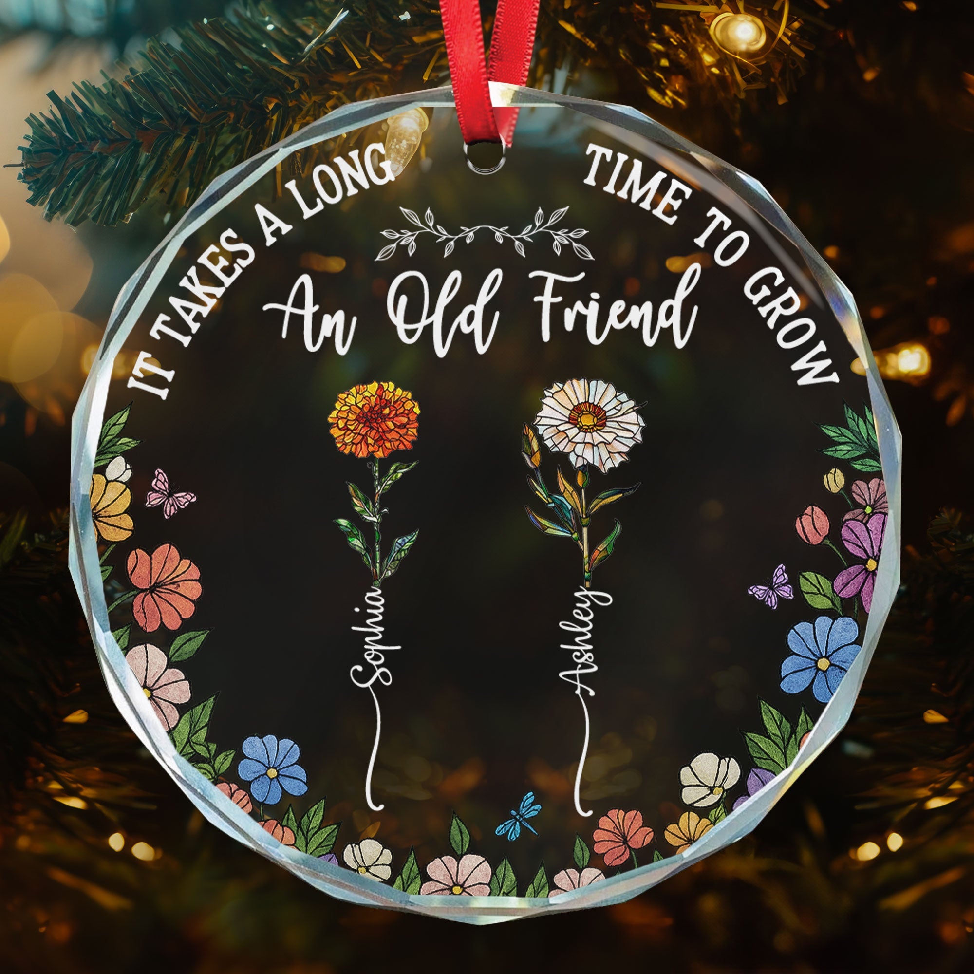 Long Time To Grow Old Friends - Personalized Glass Ornament