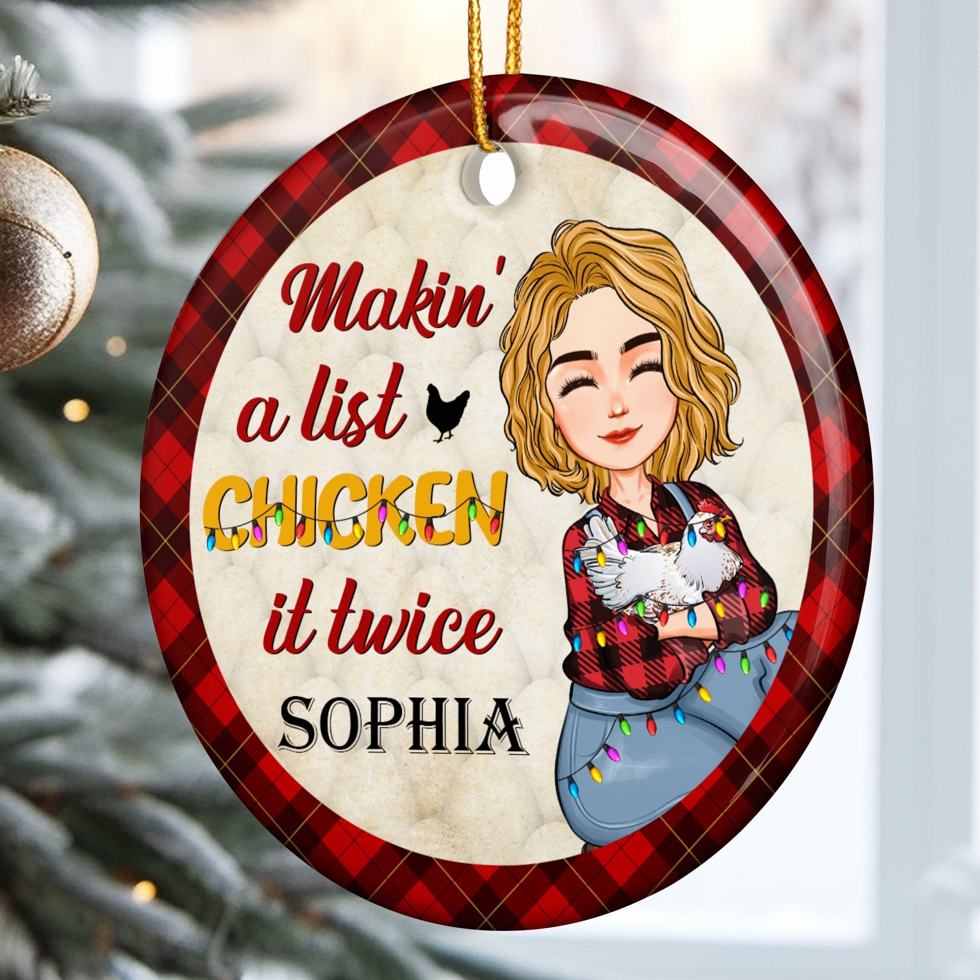 Makin' A List Chicken It Twice - Personalized Ceramic Ornament