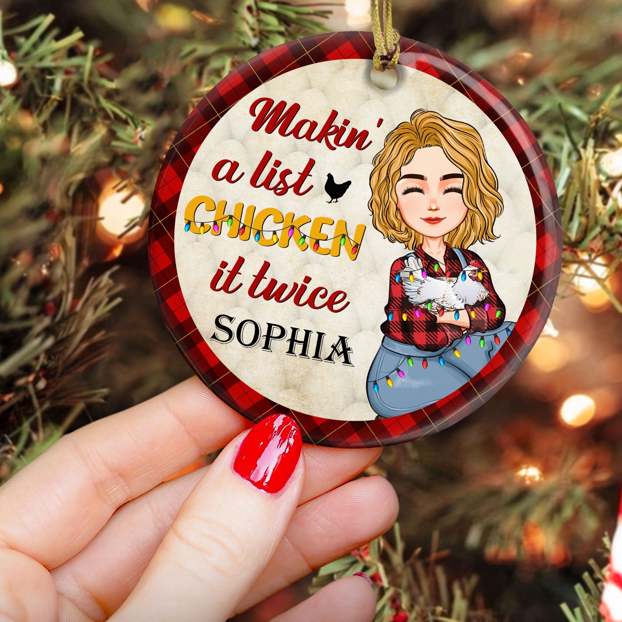 Makin' A List Chicken It Twice - Personalized Ceramic Ornament