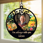 Memorial-Keepsake-Im-Always-With-You-Personalized-Window-Hanging-Suncatcher-Ornament3