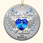 I'm A Wife To A Husband With Wings - Personalized Ceramic Ornament