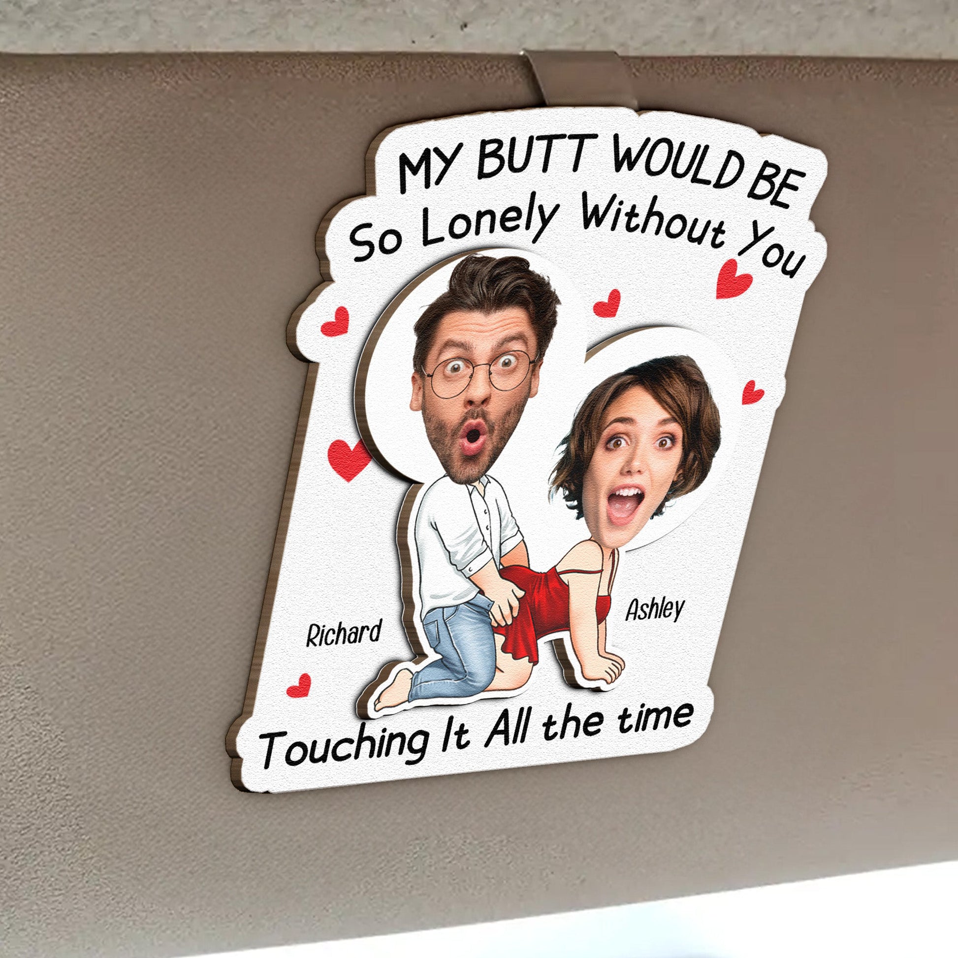 My-Butt-Would-Be-So-Lonely-Without-You-Personalized-Wooden-Photo-Car-Visor-Clip_2