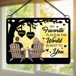 My-Favorite-Place-In-The-World-Is-Next-To-You-Window-Hanging-Suncatcher-Ornament-4