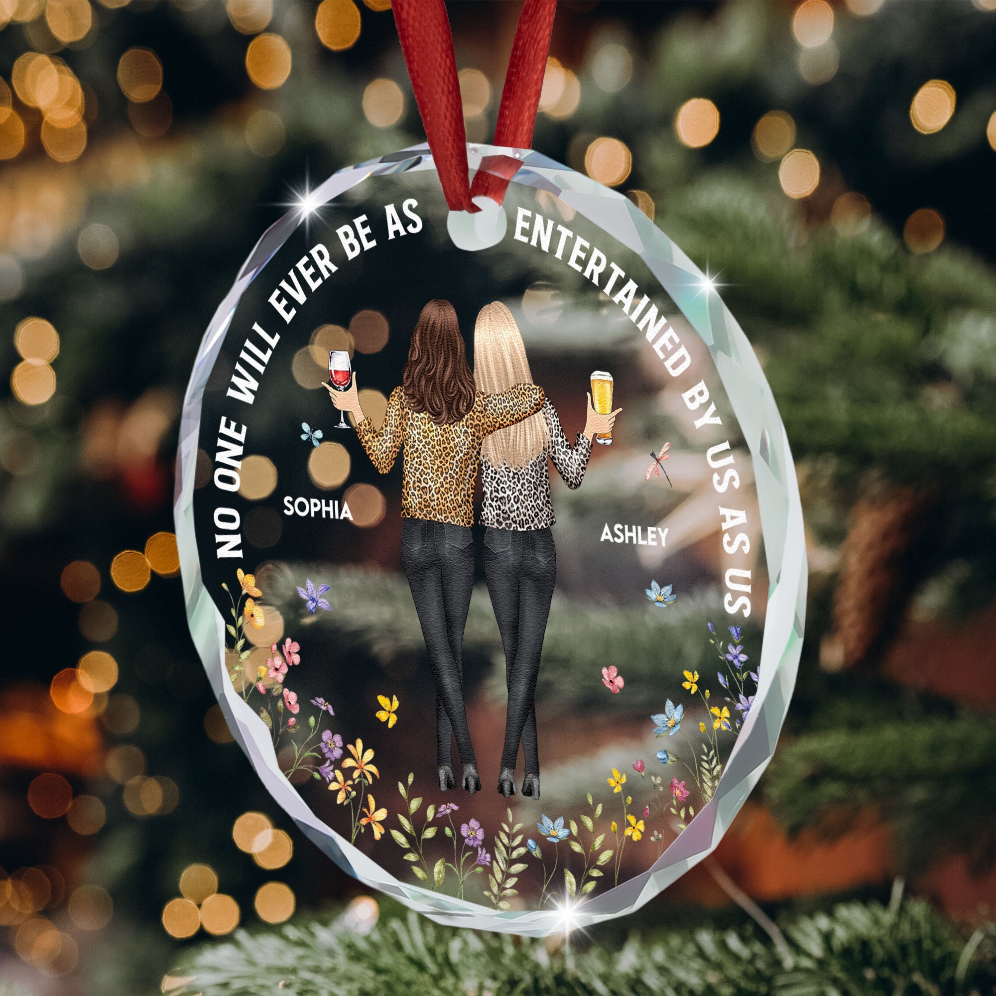 No One Will Ever Be As Entertained By Us As Us - Personalized Glass Ornament