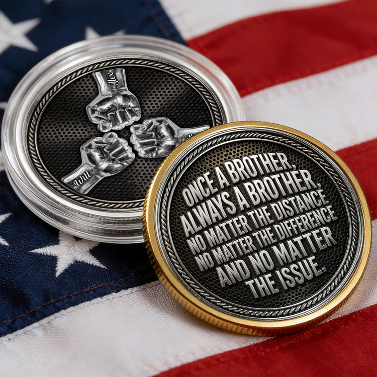 Once_A_Brother_Always_A_Brother_No_Matter_The_Distance_Personalized_Coin_5