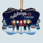 Siblings Forever - Personalized Aluminum/Wooden Ornament - Christmas Gift For Siblings, Family Members, Brothers And Sisters