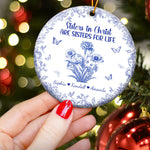 Sister In Christ Are Sisters For Life Toile De Jouy - Personalized Ceramic Ornament