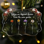 Sisters Are Different Flowers From The Same Garden Birth Flowers - Personalized Acrylic Ornament