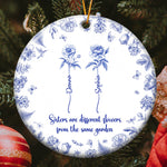 Sisters Are Different Flowers From The Same Garden Toile De Jouy - Personalized Ceramic Ornament
