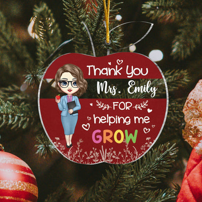 Thank You Teacher For Helping Me Grow - Personalized Custom Apple-Shaped Acrylic Ornament - Christmas, Holiday Eve, Birthday Gift For Teachers, Teacher Assistants, School Workers, Lecturers
