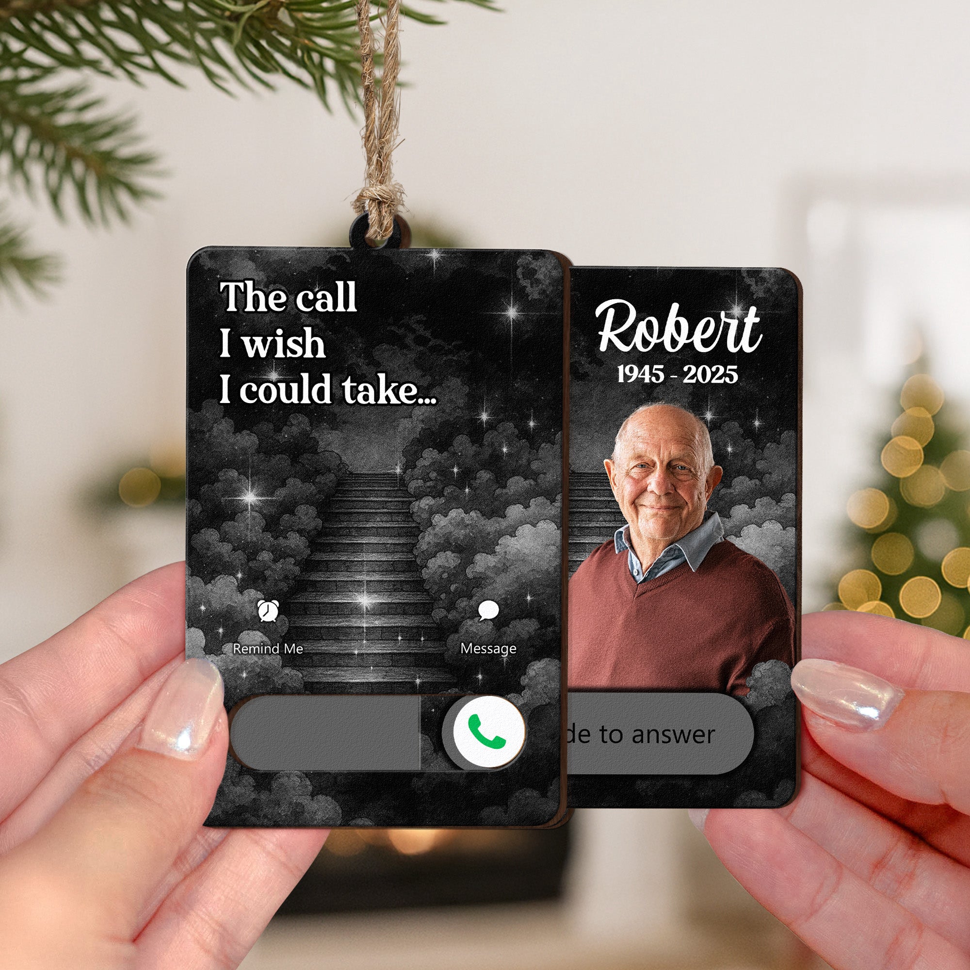 The Call I Wish I Could Take Memorial Gifts - Personalized Wooden Slider Photo Ornament
