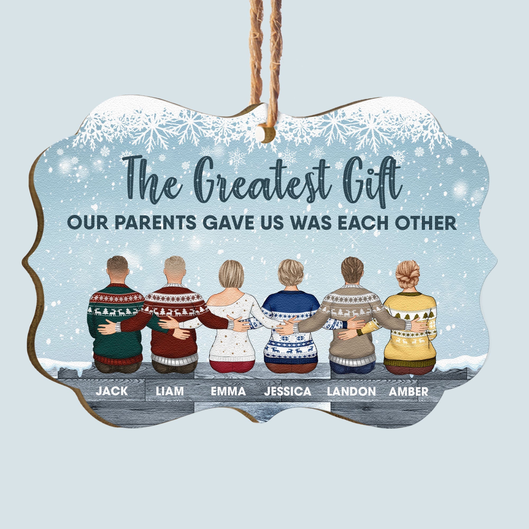 The Greatest Gift Our Parents Gave Us Was Each Other - Personalized Aluminum/Wooden Ornament